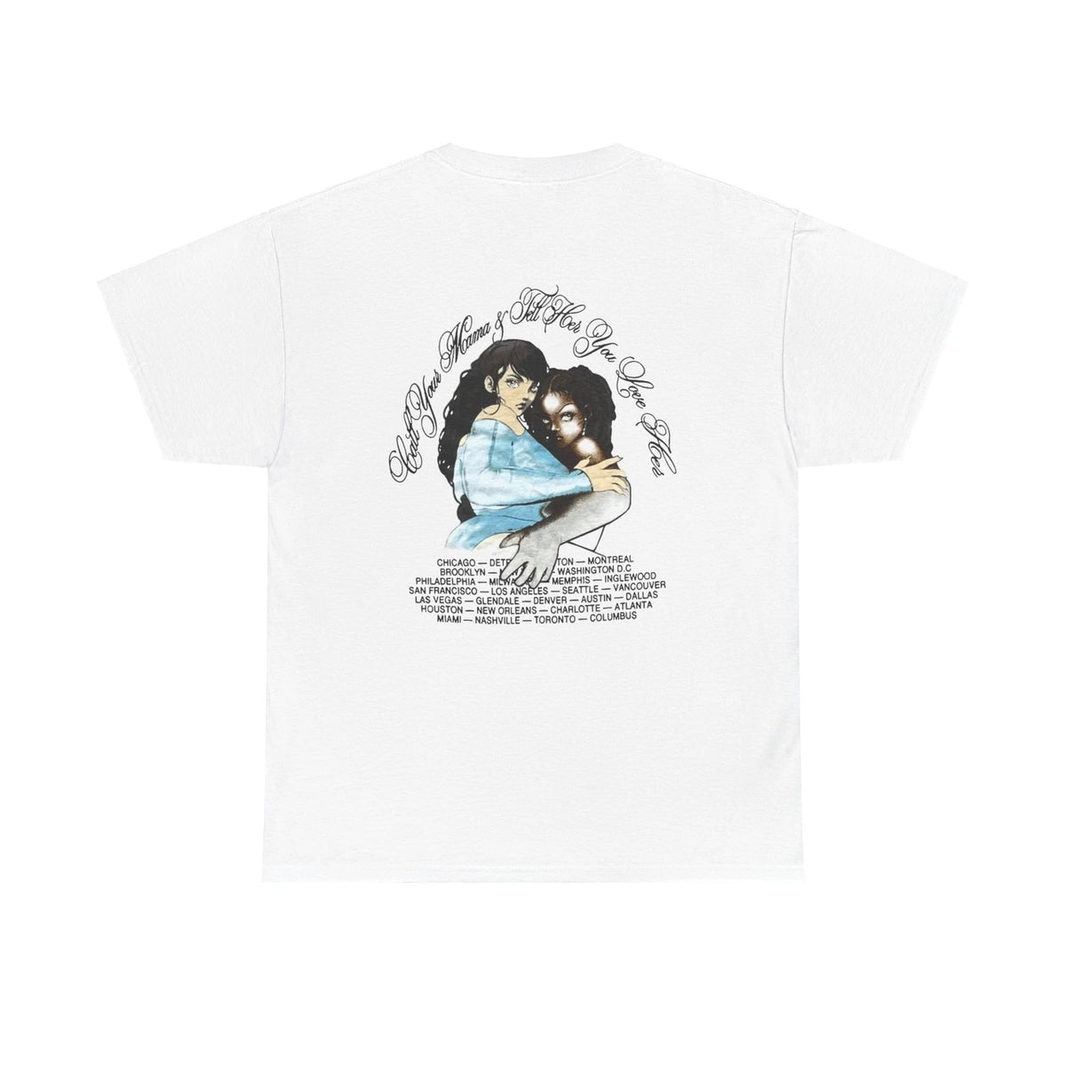 Drake It's All a Blur Tour Merch Tee - Call Your Mama Tell Her You Love Her (White) Drake Related