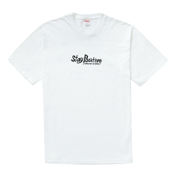Supreme Stay Positive Tee - White