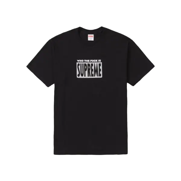 Supreme Who The Fuck Tee - Black Supreme