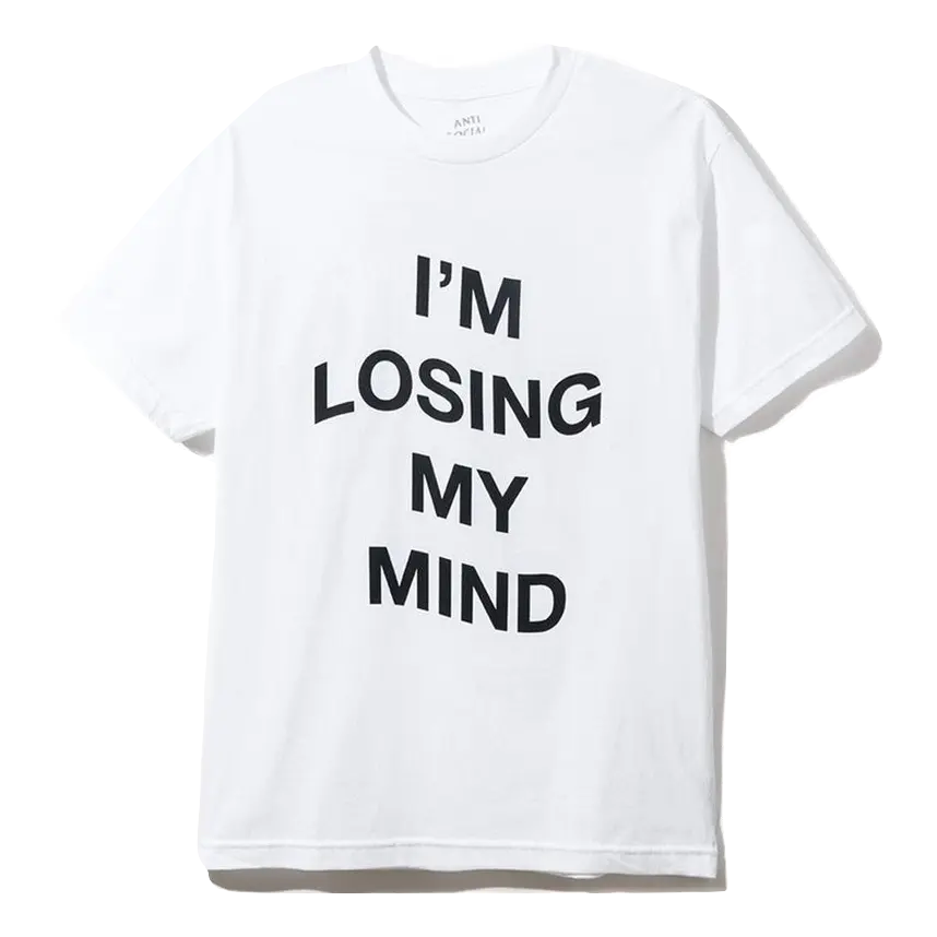 Anti Social Social Club I'm Losing My Mind Tee - White Anti Social Social Club